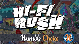 Hi-Fi RUSH (Steam Deck & Humble Bundle)