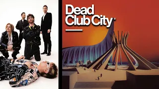 The Story Of DEAD CLUB CITY Explained (Nothing But Thieves) | DCC: Part 3