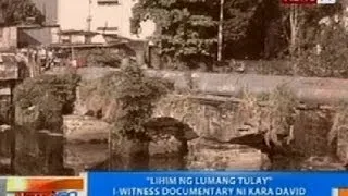 NTG: 'Lihim ng Lumang Tulay', I-Witness documentray ni Kara David mamayang gabi sa GMA-7