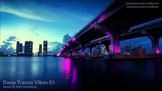 Deep Trance Vibes 01 (Prog Trance & House Mix)