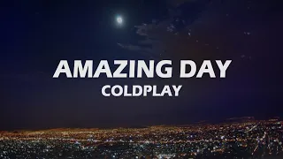 Coldplay - Amazing Day [Letra en Español - Inglés]