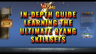 九阴真经 | Age of Wushu【4K】In-Depth Guide: Learning101-The Ultimate 9Yang Skillsets