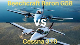 Beechcraft Baron VS Cessna 310