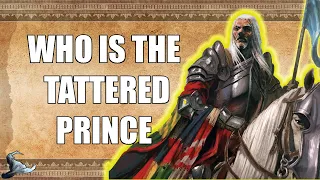 🧙 The Secret Identity of the Tattered Prince | ASOIAF Theory