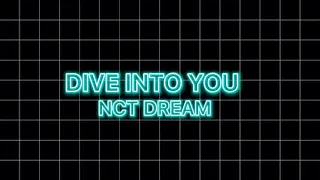 엔씨티 Dream(NCT DREAM) DIVE INTO YOU (Hangul Lyrics) 한글 가사