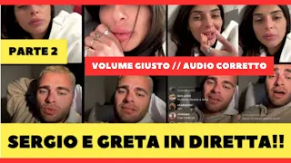 SERGIO E GRETA IN DIRETTA AUDIO CORRETTO (PARTE 2)