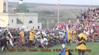 Battle of the Nations Hotin 2011 Ukraine 30-04-11  #2  21 vs 21 2 fight Russia - Ukraine