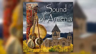 The sound of Armenia | Лучшие армянские песни | Հայկական երաժշտություն