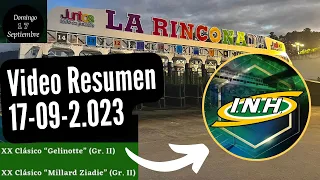 RESUMEN DE CARRERAS / LA RINCONADA / Domingo 17-09-23 / Dividendos / orden de llegada / tiempos
