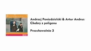 Andrzej Poniedzielski & Artur Andrus - Chabry z poligonu