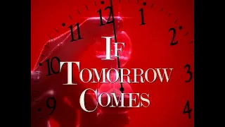 Если наступит завтра / If Tomorrow Comes Opening Titles