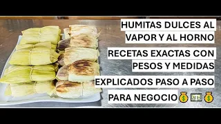 HUMITAS DULCES AL HORNO Y AL VAPOR 🟥⬜🟥 #comida #negocio  #receta #negocio #streetfood #cocina #rico