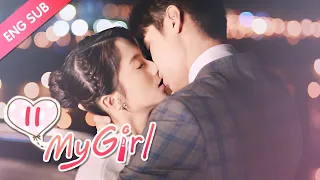 [ENG SUB] My Girl 11 (Zhao Yiqin, Li Jiaqi) Dating a handsome but "miserly" CEO