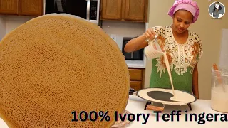 How to make 100% Ivory Teff ingera