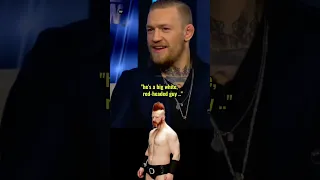 Conor McGregor Talks about Sheamus before he joined WWE