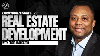 Real Estate Development, Affordable Housing Investing, & The Housing Crisis with Craig Livingston