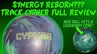 Synergy Reborn?!?!? Track Cypher Full Bowling Ball Review w/STROKER +TWEENER + CRANKER styles!!