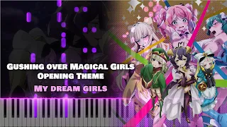 (Full) Gushing over Magical Girls OP『My dream girls』NACHERRY [piano]
