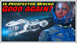 Is Prospector Mining in Star Citizen 3.22 Good Again??! Money Making Guide