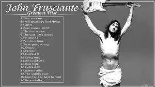 John Frusciante Best Songs - John Frusciante Greatest Hits - John Frusciante Collection