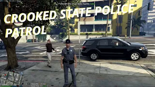 Crooked State Police Patrol!!! | FIVEM | ROLEPLAY | GTAV