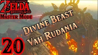 Zelda BotW MASTER MODE [20] - Divine Beast Vah Rudania