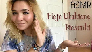 ASMR in Polish/Po Polsku: Moje Ulubione Piosenki ! *gentle whispering, soft spoken*