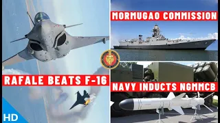 Indian Defence Updates : Rafale Wins Dogfight,INS Mormugao Inducted,Brahmos NGMMCB,Tejas MK1 Upgrade