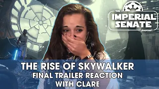 STAR WARS: THE RISE OF SKYWALKER (FINAL TRAILER - CLARE'S REACTION)