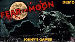 FEAR THE MOON Demo (No Commentary)