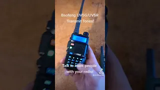 Baofeng UV5G/UV5R Transmit tones! Talk to more people!
