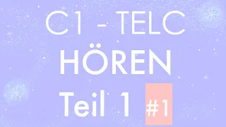 C1 Hören Teil 1 #1 - TELC Zertifikat - mit Lösung und Transkription