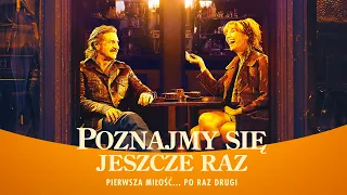 Poznajmy się jeszcze raz (2019) zwiastun PL, film dostępny na VOD