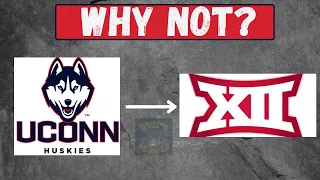 Should the Big 12 Add UConn in Basketball & Football?