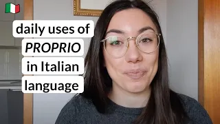 How to use Italian word PROPRIO as adjective and adverb | Learn Italian with Lucrezia