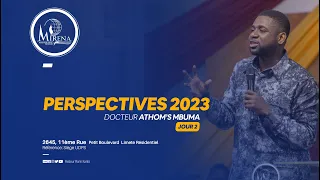 PERSPECTIVE 2023 | Jour 8 | Docteur Athom's MBUMA