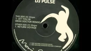 DJ Pulse - Let You In (Wax Doctor Remix)