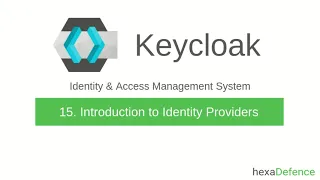 Keycloak Tutorial #15 - Introduction to Identity Providers