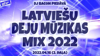 EHR Latviešu Deju Mūzikas Mix 2022-04-16 (2. daļa)