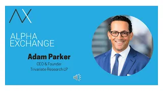 EPISODE 117: Adam Parker, Founder and CEO, Trivariate Research