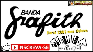 BANDA GRAFITH SÓ FORRÓ 2002 COM HELENA