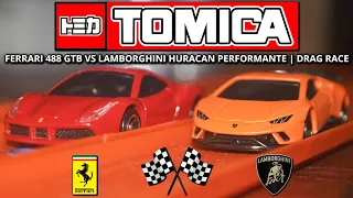 Tomica | Ferrari 488 GTB VS Lamborghini Huracan Performante | Drag Race