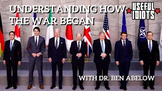 How the West Provoked War in Ukraine – Dr. Ben Abelow