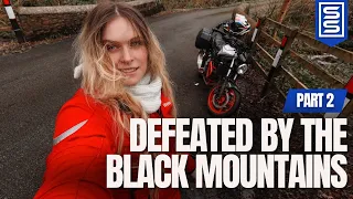 Defeated by the Black Mountains | Part 2