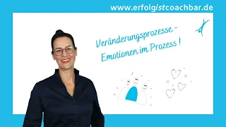 Veränderungsprozesse - Emotionen im Prozessverlauf