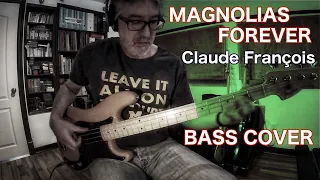 Magnolias Forever - Bass Cover avec Tabs et Partitions.