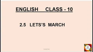 #ENGLISH CLASS 10#MAHARASHTRA BOARD#2.5 LET'S MARCH#PART - 1#EASY EXPLANATION#
