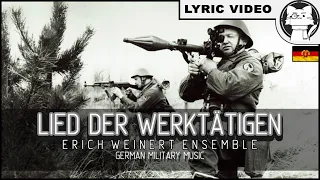 Lied der Werktätigen - Erich Weinert Ensemble [⭐ LYRICS GER/ENG] [German Communist Music]