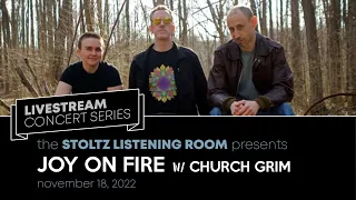 Joy on Fire with Church Grim LIVE in the Stoltz Listening Room