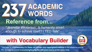 237 Academic Words Ref from "Jeanette Winterson: Is humanity smart enough to survive itself? | TED"